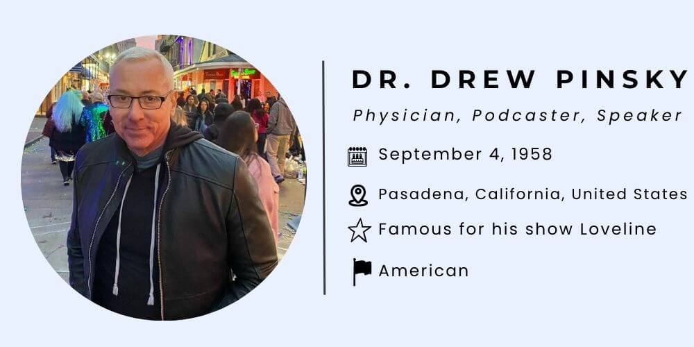 Dr. Drew Pinsky Wife, Age, Net Worth, Daughter, Weight Loss