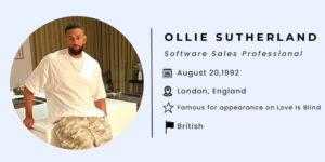 Ollie Love Is Blind Age, Ethnicity, Height, Girlfriend, Net Worth