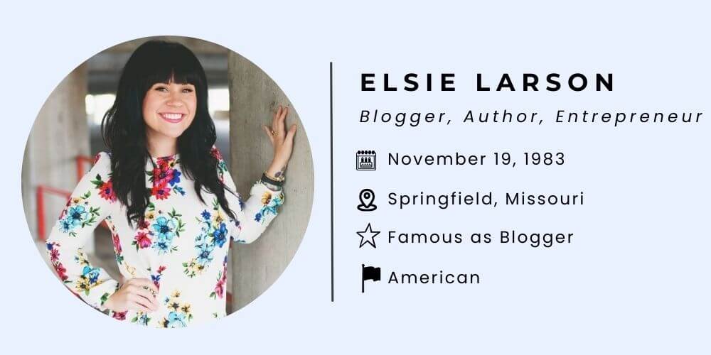 Elsie Larson Bio.