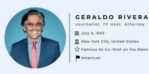 Geraldo Rivera Wife, Net Worth, Age, Children, Height, Religion