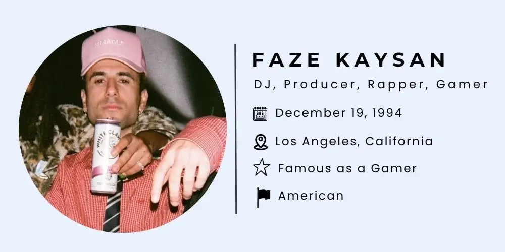 FaZe Kaysan Bio.