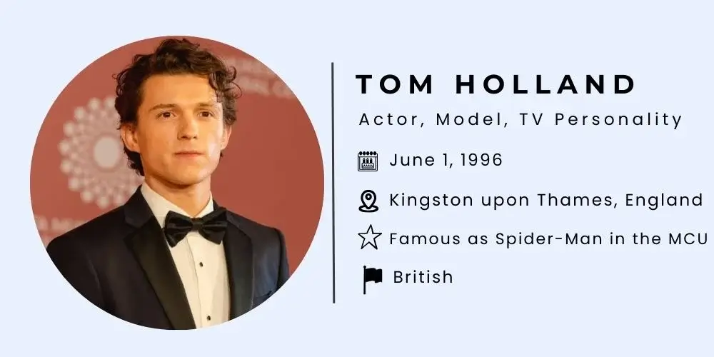 Tom Holland Height, Age, Wife, Engaged, Net Worth, Parents